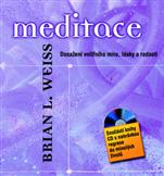 Meditace + CD: Brian L. Weiss