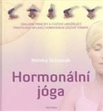 Hormonální jóga: Monika Schostak