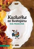 Kuchařka ze Svatojánu: Eva Francová