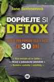 Dopřejte si detox - Očista pro pohodu těla a duše za 30 dní: Scrivnerová Jane