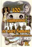 100 zajímavostí ze staré Šumavy IV., Petr Mazný