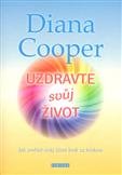Uzdravte svůj život: Diana Cooper