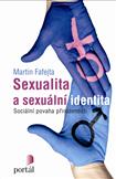 Sexualita a sexuální identita: Martin Fafejta