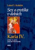 Sex a erotika v dobách Karla IV.: Luboš Y. Koláček