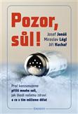 Pozor, sůl!: Jonáš Josef, Kuchař Jiří, Légl Miroslav