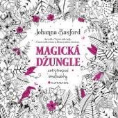 Magická džungle antistresové omalovánky: Basfordová Johanna