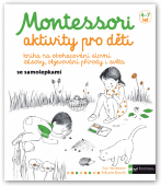 Montessori aktivity pro děti 4-7 let: Eve Herrmann, Roberta Rocchi