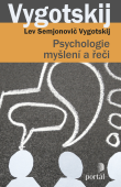 Psychologie myšlení a řeči: Lev Semjonovič Vygotskij