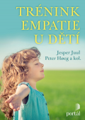 Trénink empatie u dětí: Jesper Juul, Peter Hoeg a kol.