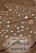 V dešťových kapkách - haiku: Marie Dolistová 