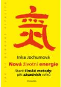 Nová životní energie: Staré čínské metody: Inka Jochumová