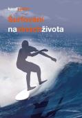 Surfování na vlnách života: Karel Spilko