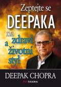 Zeptejte se Deepaka na zdraví a životní styl:  Deepak Chopra