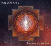 Transforming Mantras CD: Ivo Sedláček