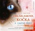 Dalajlamova kočka a umění příst CD audio kniha: David Michie čte Ivana Jirešová