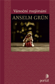 Vánoční rozjímání: Anselm Grün