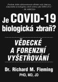 Je COVID-19 biologická zbraň? : Dr. Richard M. Fleming