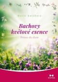 Bachovy květové esence: Marie Kotábová