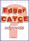 Edgar Cayce odpovídá: Edgar Cayce