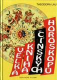 Velká kniha čínských horoskopů: Theodor Lau
