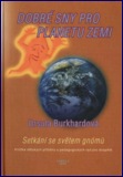 Dobré sny pro planetu Zemi: Ursula Burkhardová