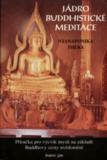 Jádro buddhistické meditace: Nyanaponika Théra