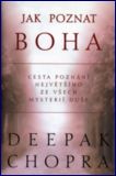 Jak poznat Boha: Deepak Chopra