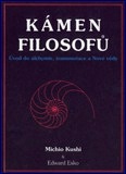 Kámen filosofů - Úvod do alchymie, transmutace a Nové vědy: Prof. Michio Kushi. V této studii prof