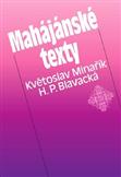 Mahájánské texty: Květoslav Minařík, Helena Petrovna Blavacká