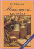 Makrobiotická kuchařka: Iva Chourová