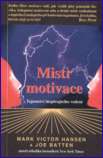 Mistr motivace: Mark Victor Hansen a Joe Batten