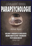 Základní kniha parapsychologie: Milan Rýzl