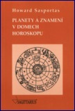 Planety a znamení v domech horoskopu: Howard Sasportas