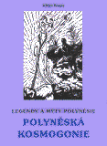 Legendy a mýty polynésie - Polynéská kosmogonie: Viktor Krupa