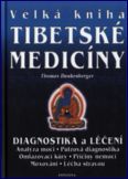 Velká kniha tibetské medicíny: Thomas Dunkenberger