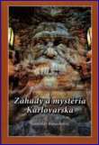 obálka knihy Záhady a mystéria Karlovarska