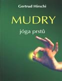 Mudry - jóga prstů: Gertrud Hirschi