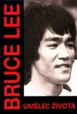 Bruce Lee - umělec života