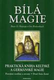 Bílá magie: Bran O. Hodapp, Iris Rinkenbach