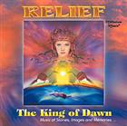 CD Král úsvitu The King of Dawn: Relief