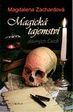 Magická tajemství dávných Čech: Magdalena Zachardová