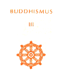 Buddhismus III