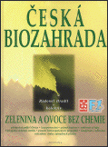 Česká biozahrada - zelenina a ovoce bez chemie