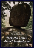 Magický prsten Jindřichohradecka: Alois Majer, Marie Holečková