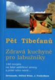 Pět Tibeťanů - Zdravá kuchyně pro labužníky: Devanando, Otfried Weise, J.  Frederiksen