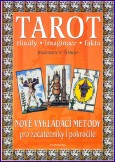 Tarot - rituály - imaginace - fakta