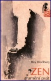Zen a umění psát: Bradbury R